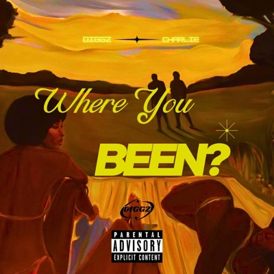 Where You Been? (feat. Charlie) - Single