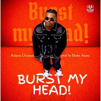 BURST MY HEAD - Single