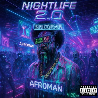 Nightlife 2.0 (feat. Afroman & Sin Dormir) - Single