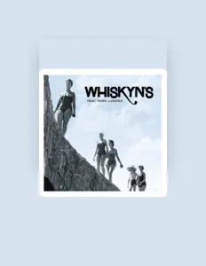 Escucha a Whiskyn's, mira videos musicales, lee su biografía, consulta las fechas de las gira y más.