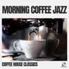 Morning Coffee Jazz