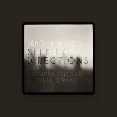 Listen to Jérôme Masco, watch music videos, read bio, see tour dates & more!