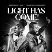 Light Has Come (feat. Prophet Edem Julius-Cudjoe) song art