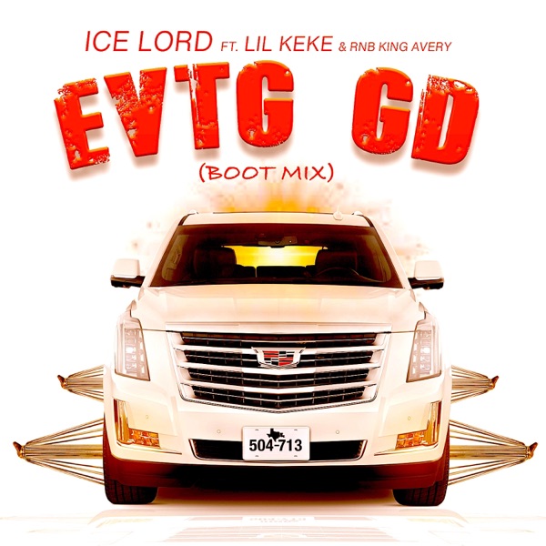 EVTG GD (feat. Lil Keke & RnB King Avery) [Boot Mix]