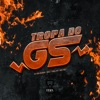 Tropa do Gs - Single