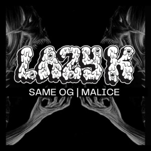 SAME OG  MALICE - Single