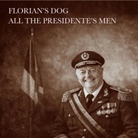 All the Presidente’s Men - Single - Florian's Dog