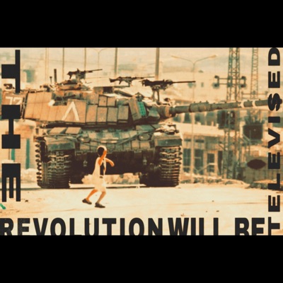 The Revolution Will Be Televised (feat. Ahmad Raza Virk) - Single