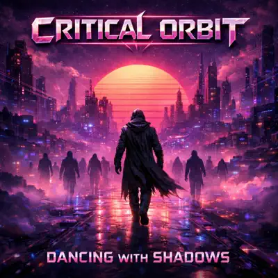 Listen to DANCING WITH SHADOWS - Single by Critical Orbit