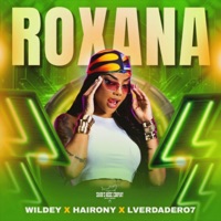 Roxana - Single - Wildey, LVerdadero7, DAYAN Tiburon & Hairony