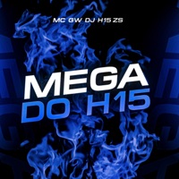 Mega Do H15 - Single - DJ H15 ZS & Mc Gw