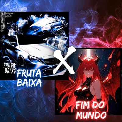 Fruta Baixa X Fim Do Mundo (feat. JEVO) - Single