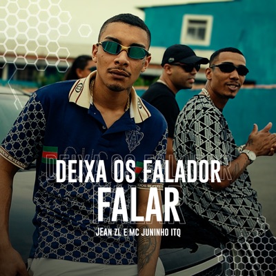 Deixa os Falador Falar (feat. MC Juninho ITQ & Ballin Rec) - Single