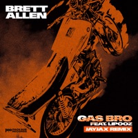 Gas Bro (Jayjax Remix) - Single - Brett Allen & Lipooz