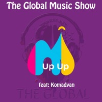 Up Up (feat. Komadyan) - Single - The Global Music Show
