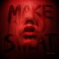 Make You Sweat — Eric Remy