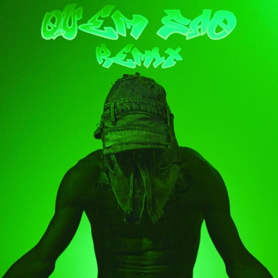 Quem São (feat. velho.bad & Zezin086) [REMIX] - Single