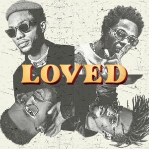 Loved (feat. Oba Reengy)
