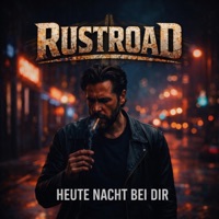 RustRoad - Heute Nacht bei dir | Romantic Desert Rock