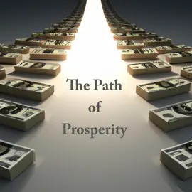 The Path of Prosperity