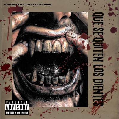 Que se quiten los dientes (feat. Crazzypig666) - Single