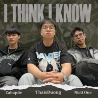 I Think I Know (feat. Nicti One & TOF Cabapde) - Single - ThaisDuong