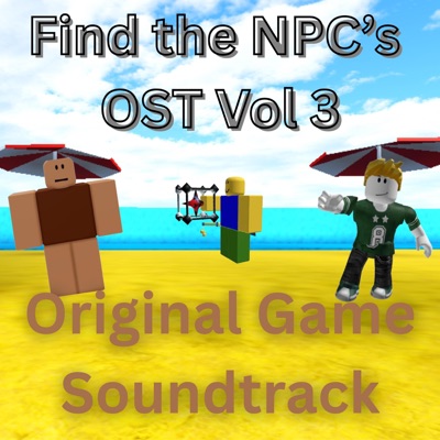 Find the NPC's (Original Game Soundtrack), Vol. 3 - EP