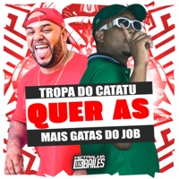 Tropa do Catatu Quer as Mais Gatas do Job - Single - Mc Leon & DJ Geovanne do Dick