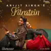 Arijit Singh - Fitratein