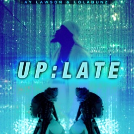 Up Late Ay Lawson & LolaBunz