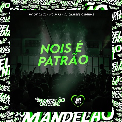 Nois É Patrão - Single