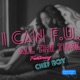I Can F U All The Time feat Chef Boy Single