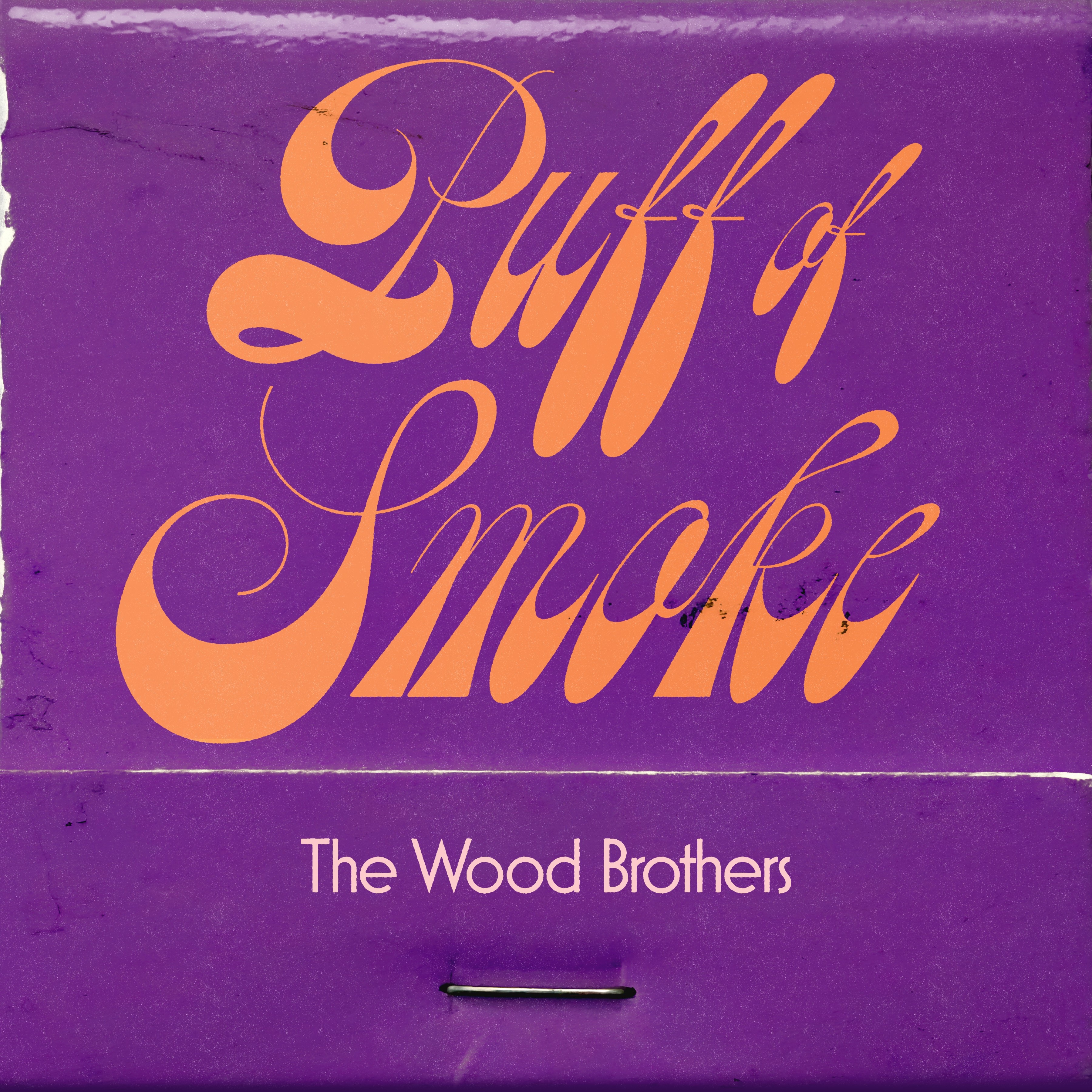 The Wood Brothers - Witness - Puff of Smoke