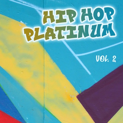 Hip Hop Platinum, Vol. 2 - EP