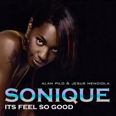 I Feels So Good (feat. Alan Pilo) [Classic Remix] - Single