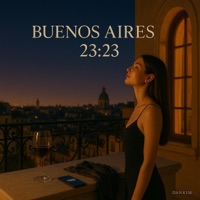 Buenos Aires 23:23 - Single - danxkim
