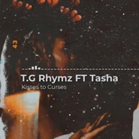 Kisses to Curses - Single - T.G Rhymz & TASHA
