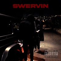 Swervin - Single - Don Patron & Mr Elusive