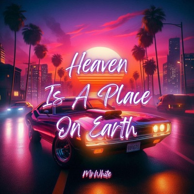 Heaven Is a Place On Earth - Single