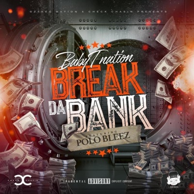 Break Da Bank (feat. Polo Bleez) - Single