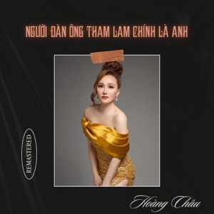 Người Đàn Ông Tham Lam Chính Là Anh (2024 Remastered Version) - EP