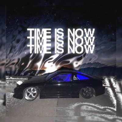TIME IS NOW - Single
