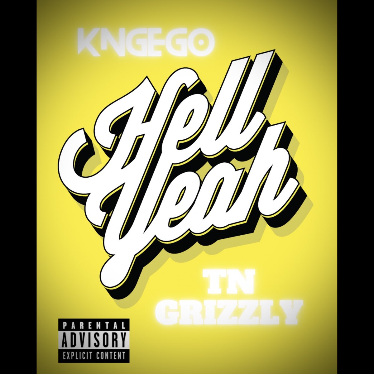 ‎Hell Yea (feat. TN GRIZZLY) - Single - Album by Kng Ego - Apple Music