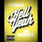 Hell Yea (feat. TN GRIZZLY) - Kng Ego lyrics