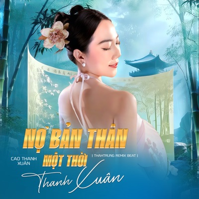Nợ Bản Thân Một Thời Thanh Xuân (Beat) [ThahTrung Remix] - Single