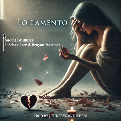 Lo Lamento (feat. Sebas Arce & Brayan Martinez) - Single