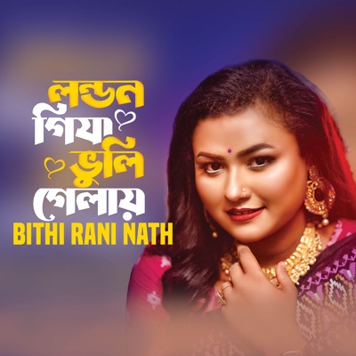 London Giya Bhuli Gelay - Single