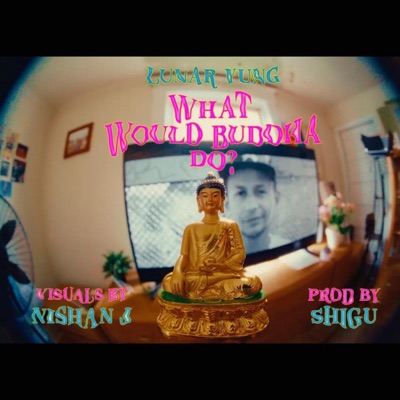WHAT WOULD BUDDHA DO? - Single