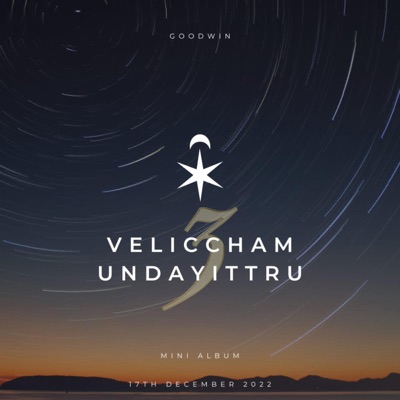 Veliccham Undayittru 3 EP - Single