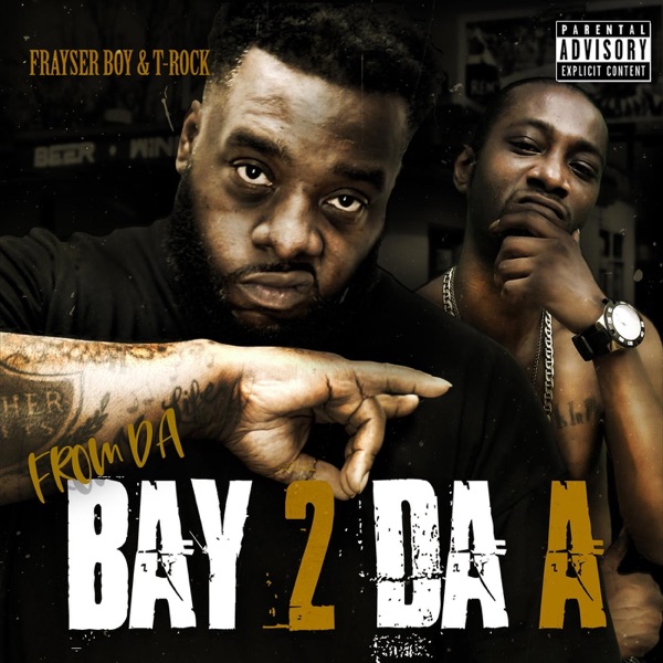 From Da Bay 2 Da A